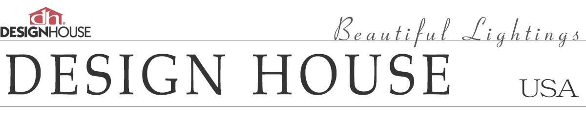 DESIGN HOUSE（デザインハウス）｜トラディショナルでエレガントなアメリカの輸入照明ブランド